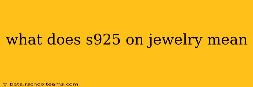 what does s925 on jewelry mean