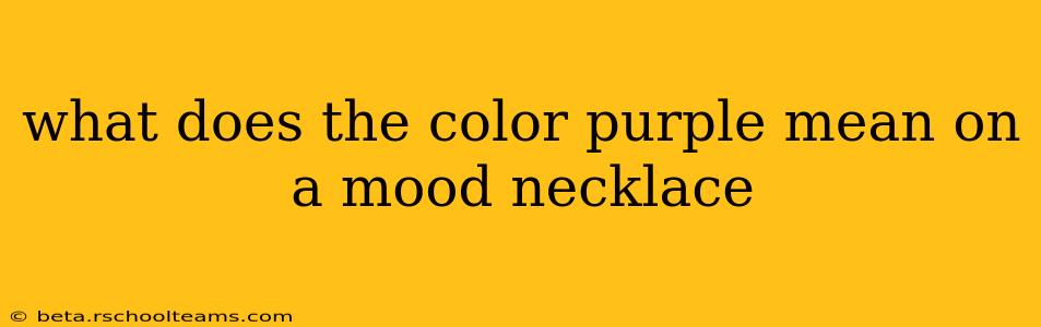 what does the color purple mean on a mood necklace
