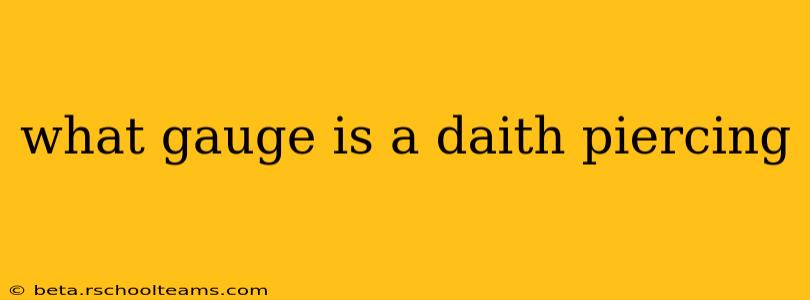 what gauge is a daith piercing