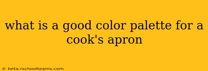 what is a good color palette for a cook's apron