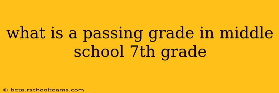 what is a passing grade in middle school 7th grade