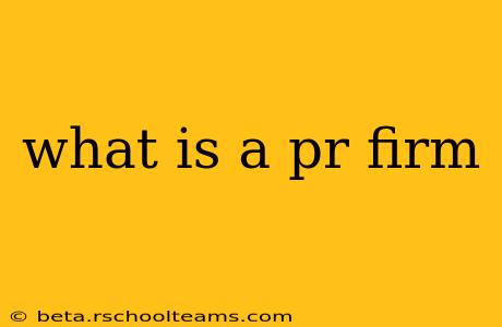what is a pr firm