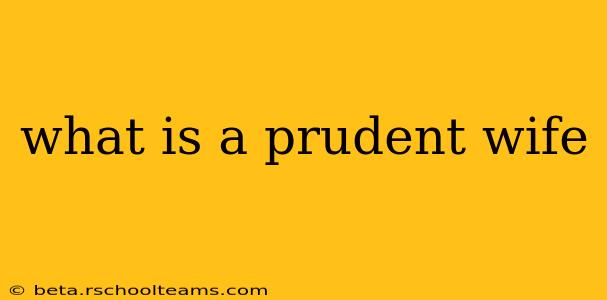 what is a prudent wife
