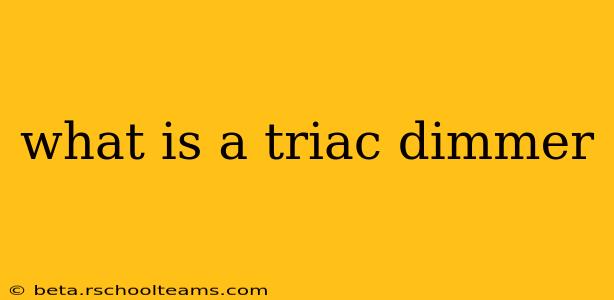 what is a triac dimmer