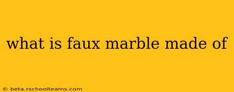 what is faux marble made of