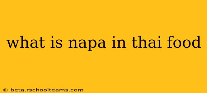 what is napa in thai food