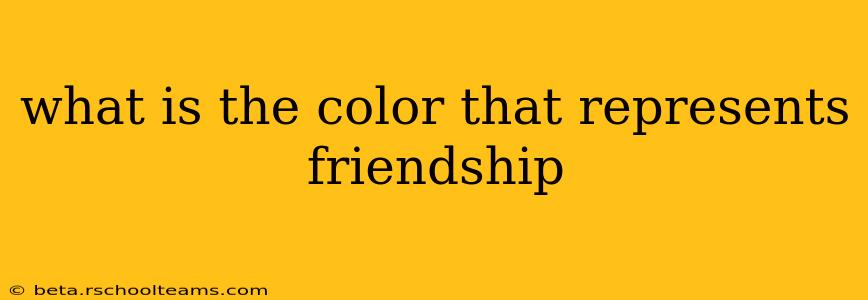 what is the color that represents friendship