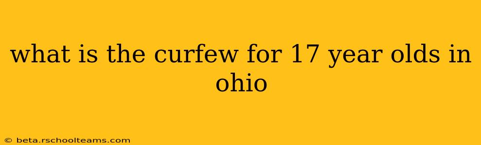 what is the curfew for 17 year olds in ohio
