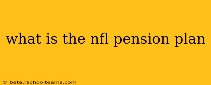 what is the nfl pension plan