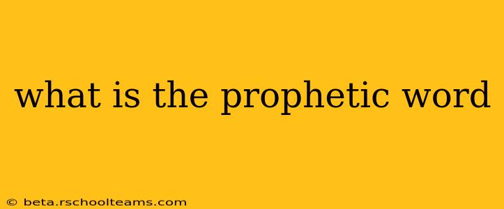 what is the prophetic word