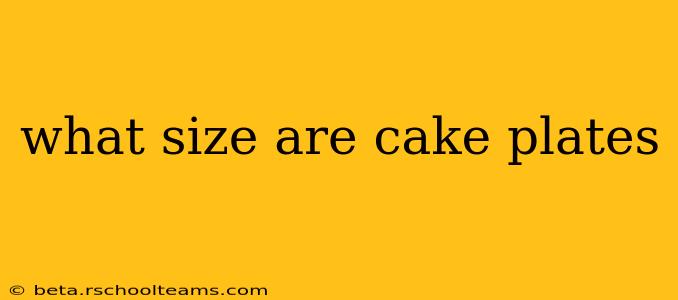what size are cake plates