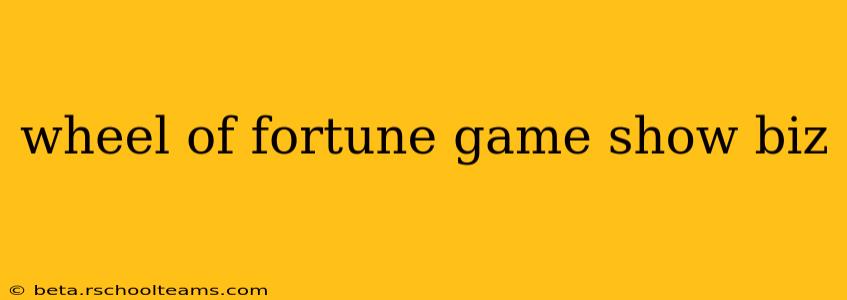 wheel of fortune game show biz