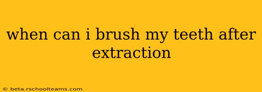 when can i brush my teeth after extraction