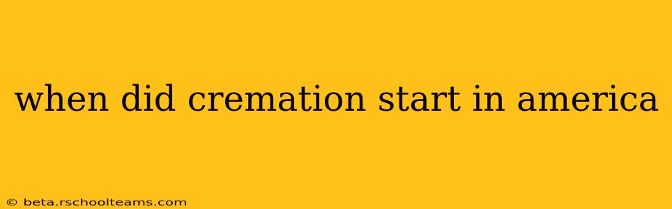 when did cremation start in america