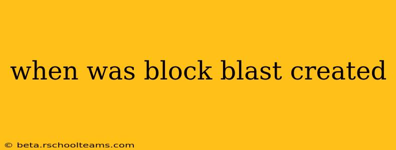 when was block blast created