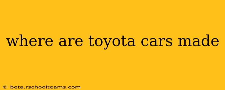 where are toyota cars made