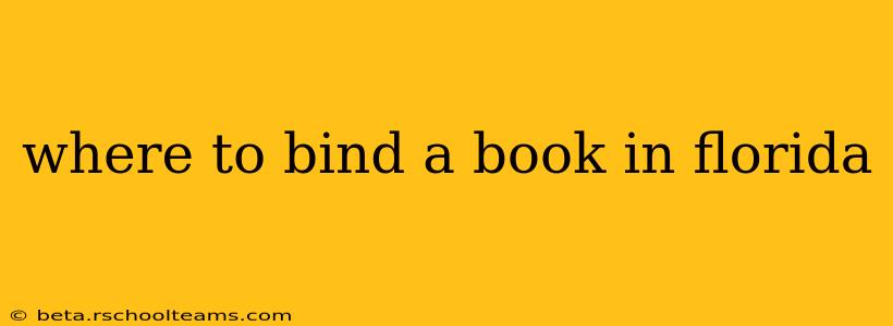 where to bind a book in florida