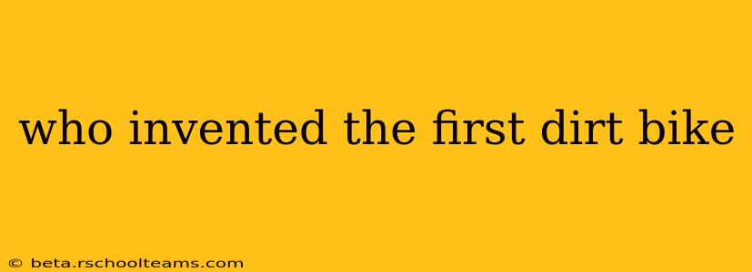who invented the first dirt bike