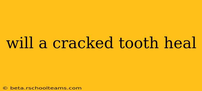 will a cracked tooth heal