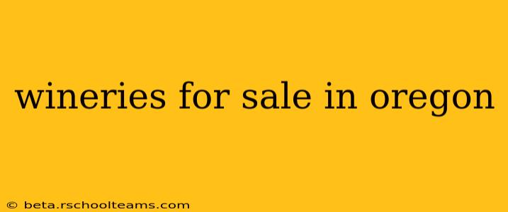 wineries for sale in oregon