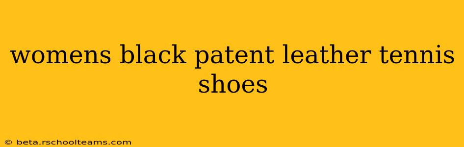 womens black patent leather tennis shoes