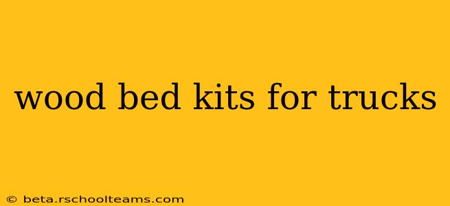 wood bed kits for trucks