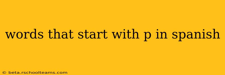 words that start with p in spanish