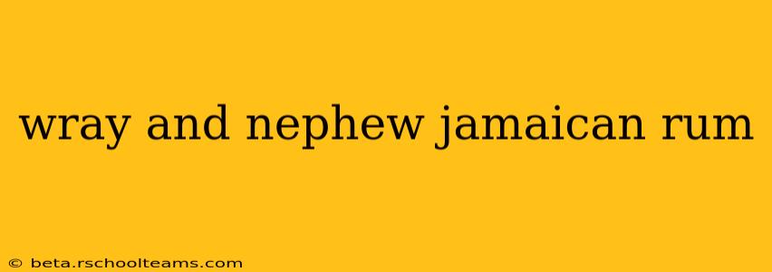 wray and nephew jamaican rum