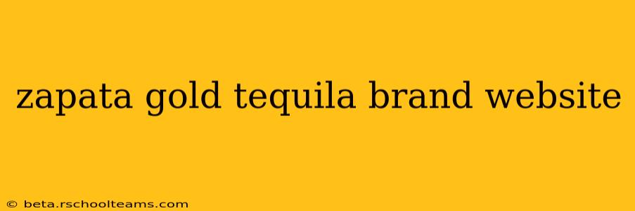 zapata gold tequila brand website