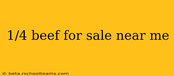 1/4 beef for sale near me