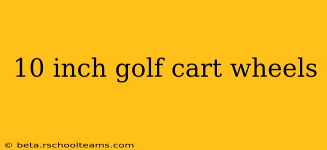 10 inch golf cart wheels