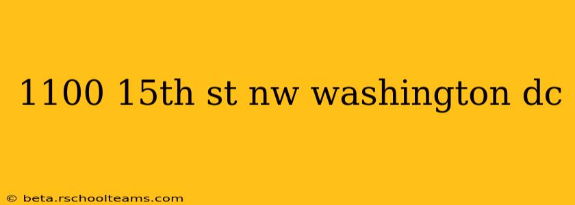1100 15th st nw washington dc