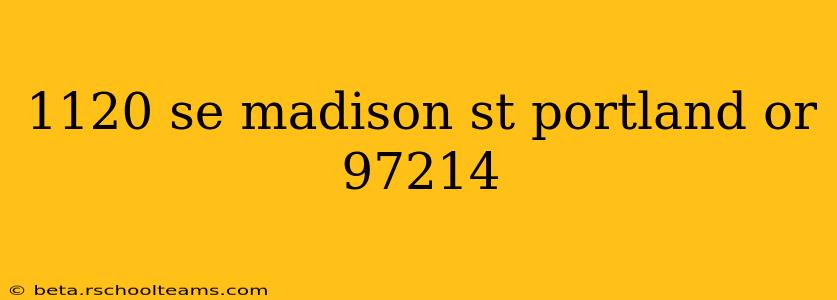 1120 se madison st portland or 97214