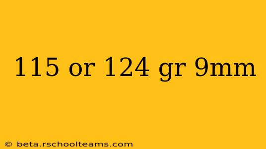 115 or 124 gr 9mm