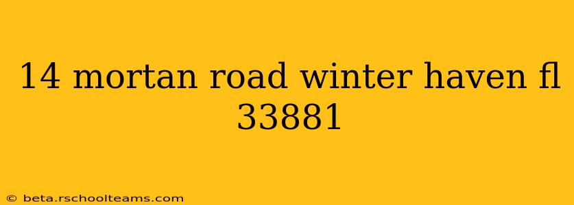 14 mortan road winter haven fl 33881