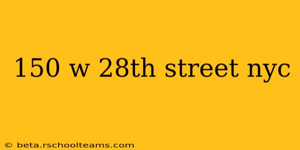 150 w 28th street nyc
