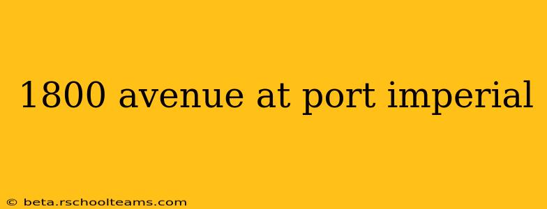 1800 avenue at port imperial