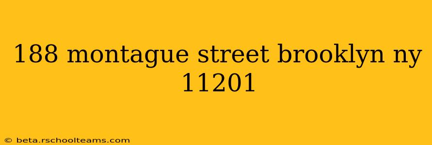 188 montague street brooklyn ny 11201