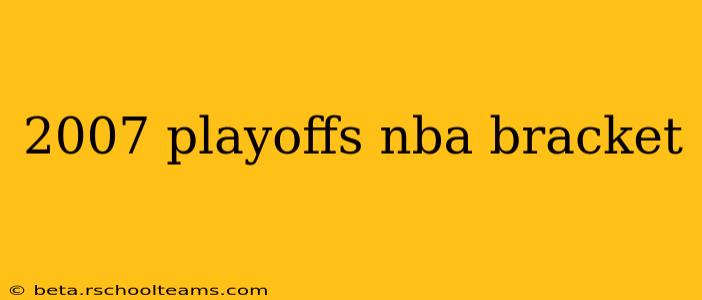 2007 playoffs nba bracket