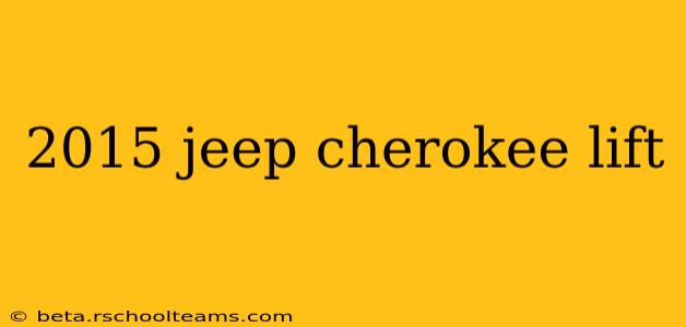 2015 jeep cherokee lift