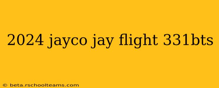2024 jayco jay flight 331bts