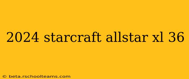 2024 starcraft allstar xl 36