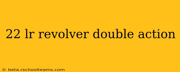 22 lr revolver double action