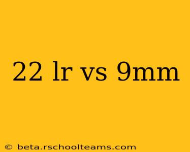 22 lr vs 9mm