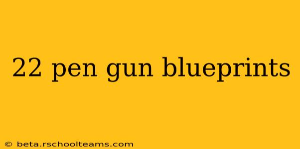 22 pen gun blueprints