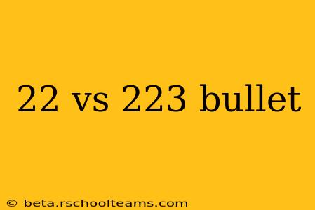 22 vs 223 bullet