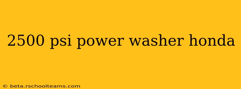 2500 psi power washer honda
