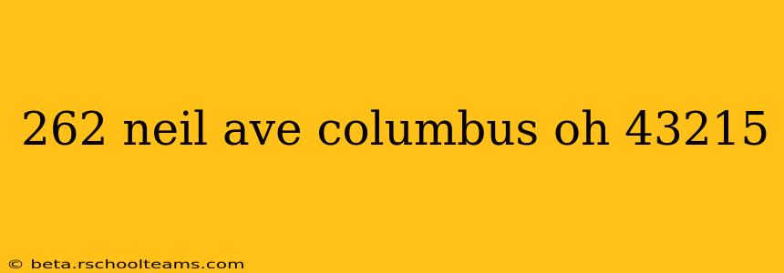 262 neil ave columbus oh 43215