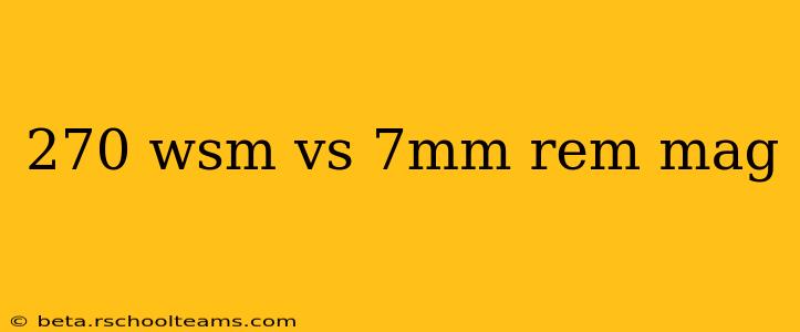 270 wsm vs 7mm rem mag