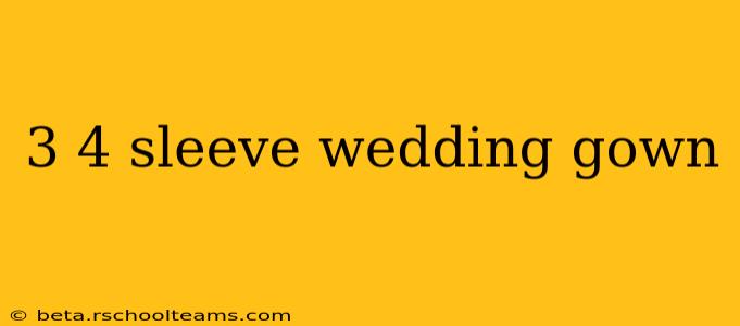 3 4 sleeve wedding gown